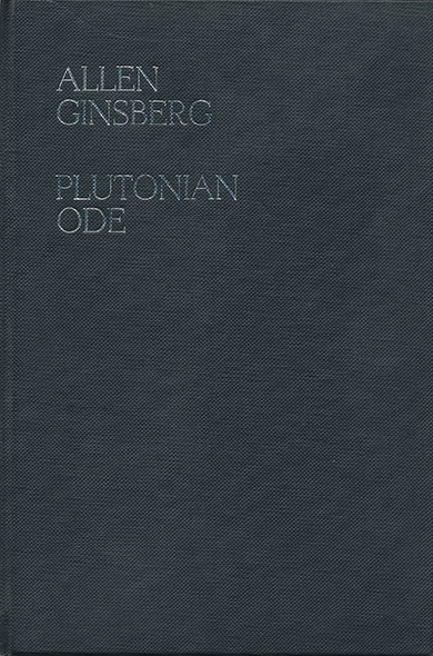 Allen Ginsberg - Plutonian Ode