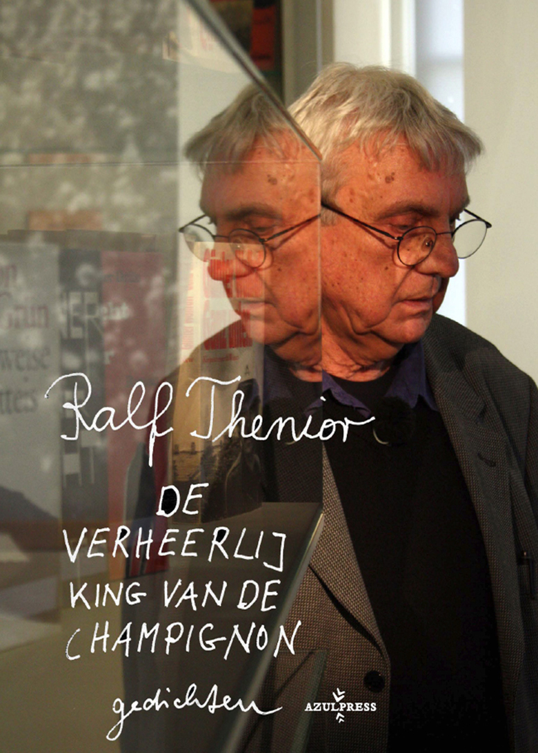 Ralf Thenior - De verheerlijking van de champignon